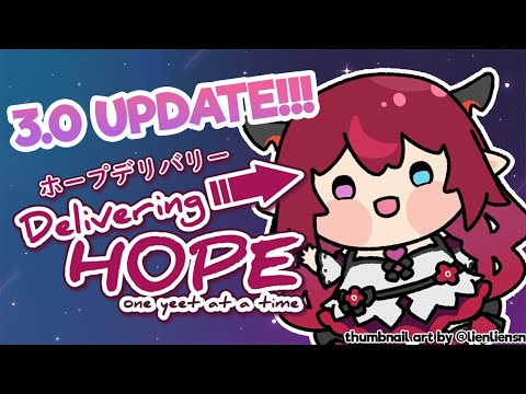 【Delivering Hope】3.0 update means it&#039;s yeeting time