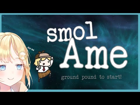 【FANMADE GAME】Smol Ame!!