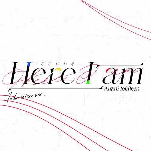 Here I am – Indonesian ver.